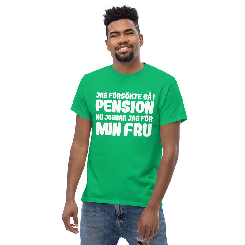 T-shirt med texten - Jag försökte gå i pension