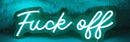 Fuck off - neonskylt