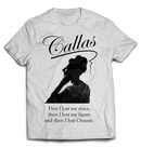 T-shirt med bild och citat av Maria Callas " First I lost my voice, then i lost my figure and then i lost Onassis"