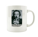 Porslinsmugg med citat av Salvador Dali "What is important is to spread confusion, not eliminate it"