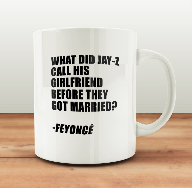 Porslinsmugg med texten "What did Jay-Z"