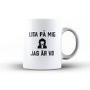 Porslinsmugg med texten "Lita på mig jag är VD"