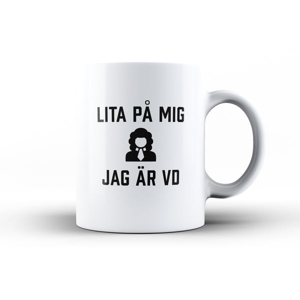 Porslinsmugg med texten "Lita på mig jag är VD"