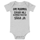 Babybody med texten "Om mamma säger nej"