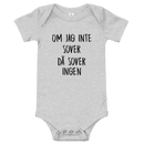 Babybody med texten "Om jag inte sover"