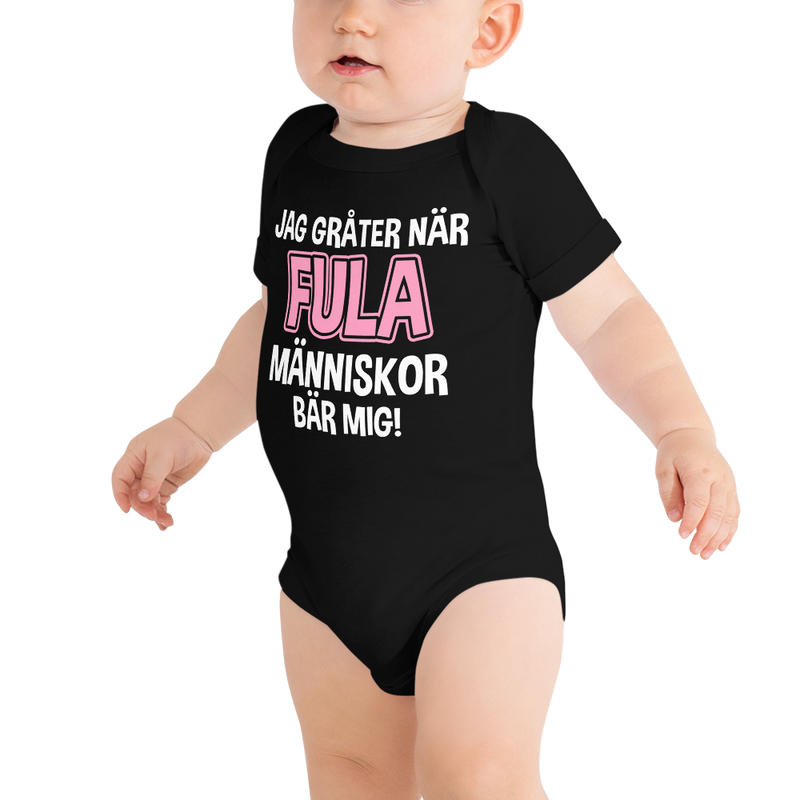 Babybody med texten "Jag gråter när"