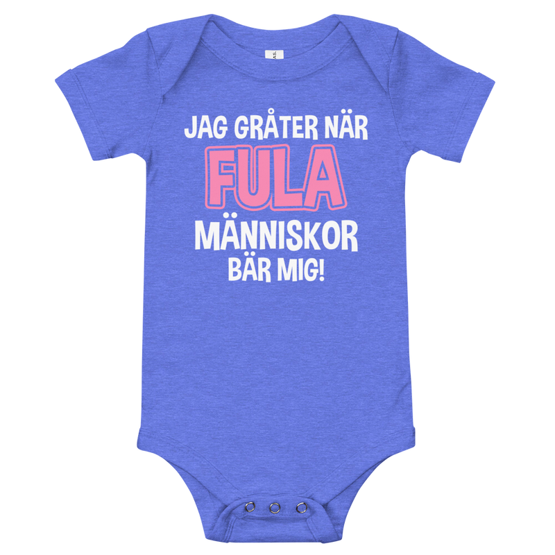 Babybody med texten "Jag gråter när"