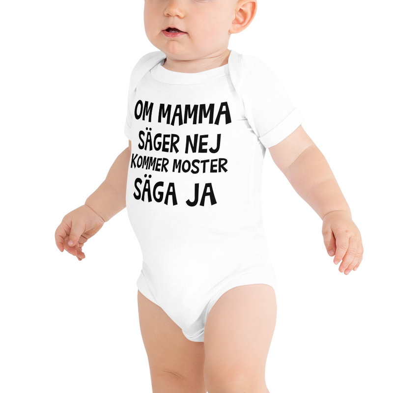 Babybody med texten "Om mamma säger nej"