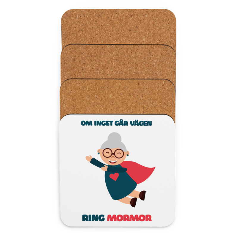 Glasunderlägg med tryck " Om inget går vägen ring mormor"