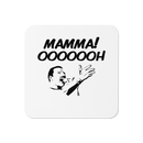 Glasunderlägg med tryck "Mamma! OOOOOH"
