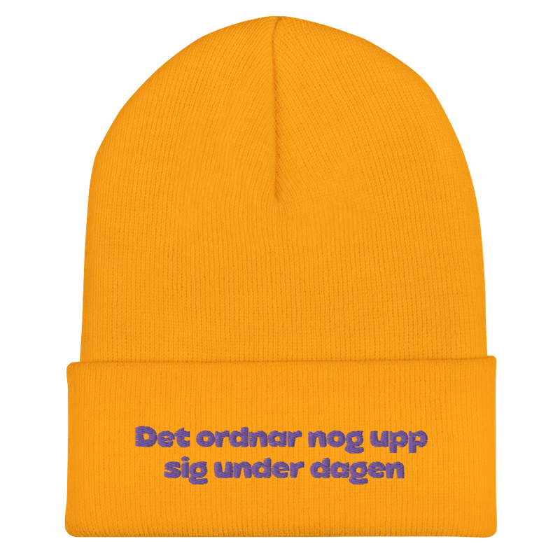 Mössa med broderad text - Det ordnar nog upp sig under dagen