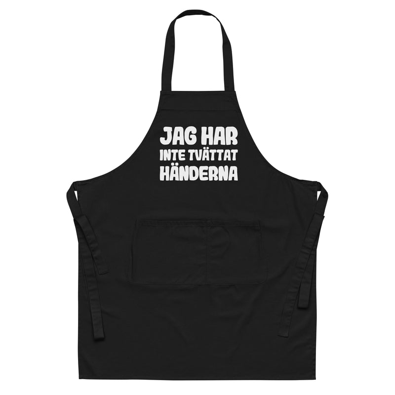 Förkläde med texten "Jag har inte tvättat händerna"