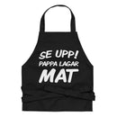 Förkläde med texten "Se upp! Pappa lagar mat"