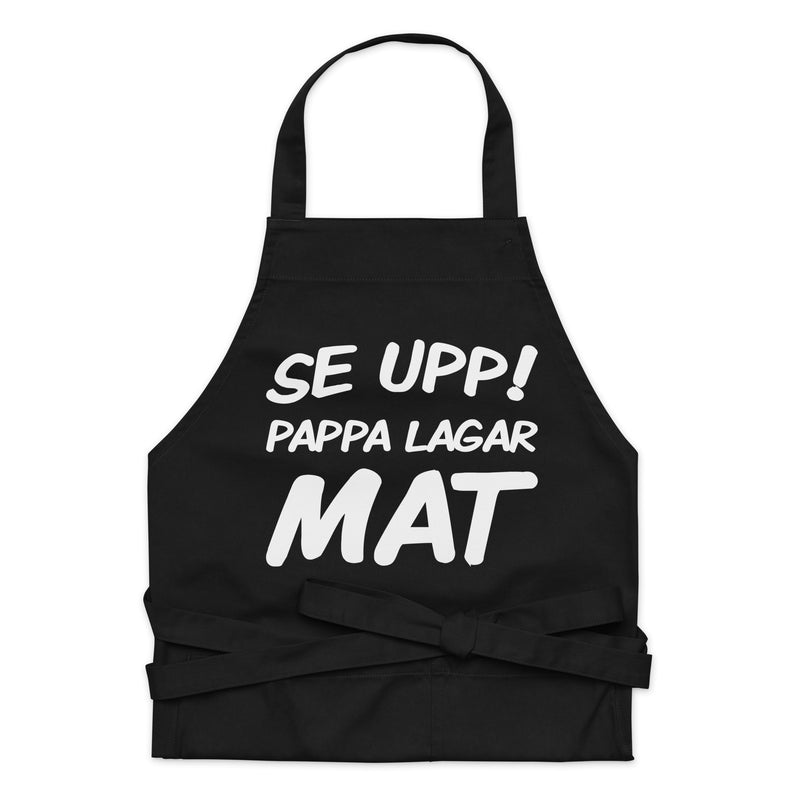 Förkläde med texten "Se upp! Pappa lagar mat"