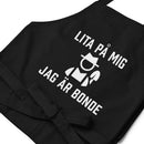 Förkläde med texten "Lita på mig, jag är bonde"