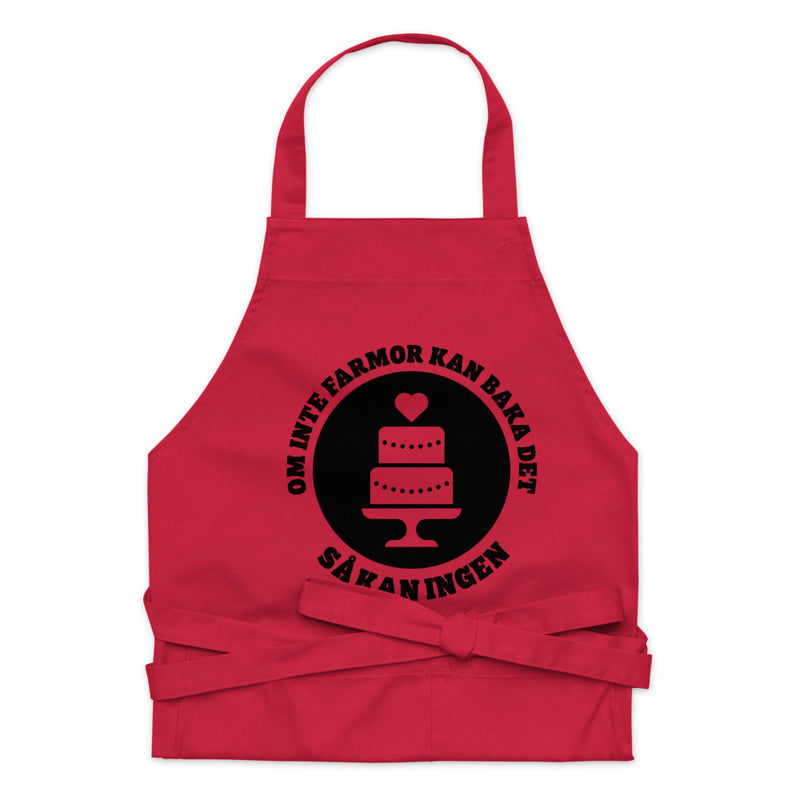 Förkläde med texten "Om inte farmor kan baka det - så kan ingen"