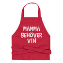 Förkläde med texten "Mamma behöver vin"