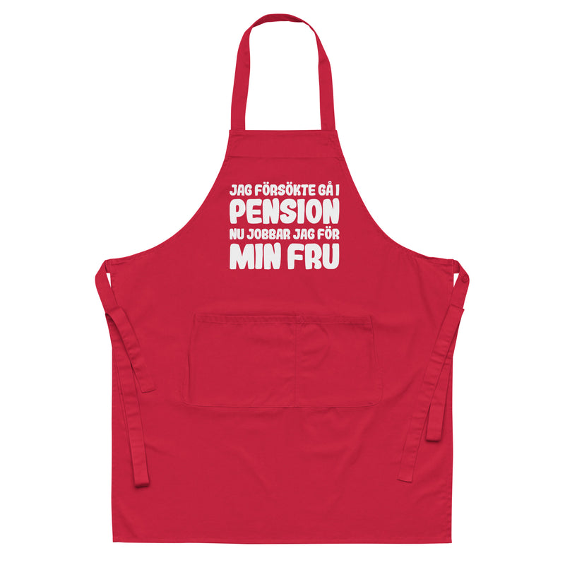 Förkläde med texten "Jag försökte gå i pension"