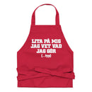 Förkläde med texten "Lita på mig, jag vet vad jag gör...typ"