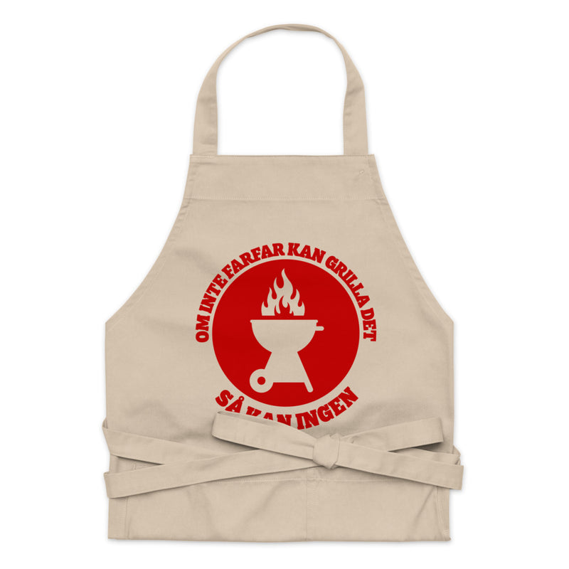 Förkläde med texten "Om inte farfar kan grilla det - så kan ingen"