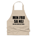 Förkläde med texten "Min fru sa nej"