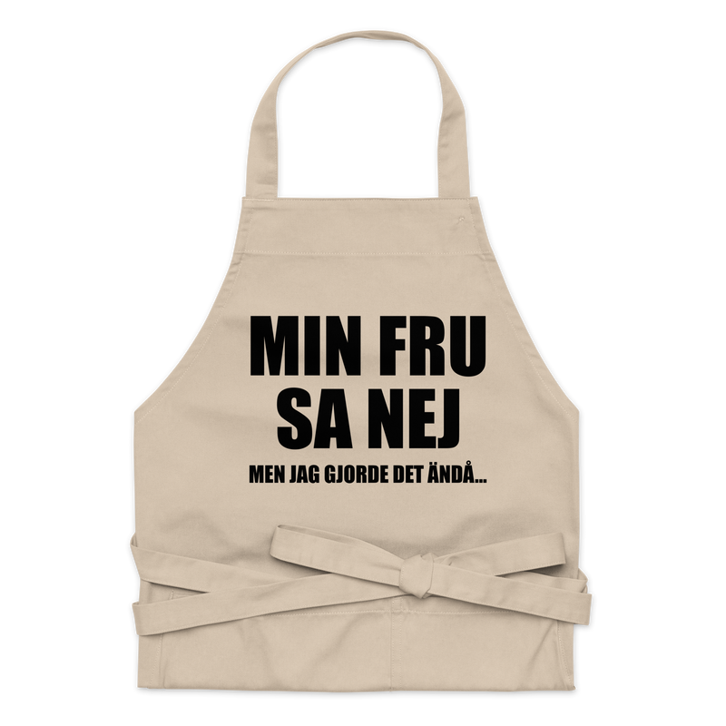 Förkläde med texten "Min fru sa nej"