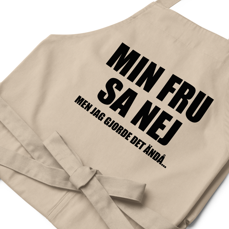 Förkläde med texten "Min fru sa nej"