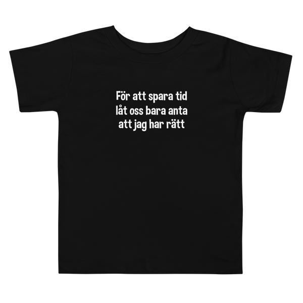 T-shirt för barn med texten "För att spara tid"