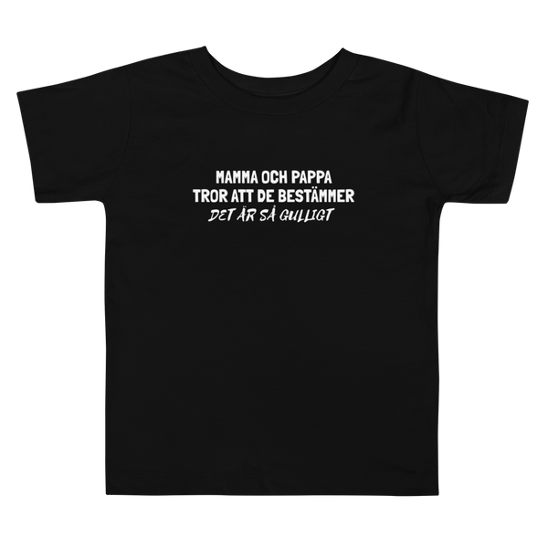 T-shirt för barn med texten "Mamma och pappa tror att de bestämmer"