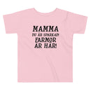 T-shirt för barn med texten - "Mamma du är sparkad, farmor är här"