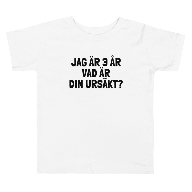 T-shirt för barn med texten "Jag är 3 år - vad är din ursäkt?"