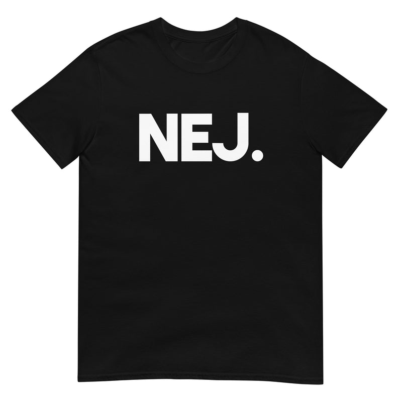 Kortärmad t-shirt i unisex-modell med texten - NEJ.