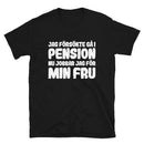 Kortärmad t-shirt i unisex-modell med texten - Jag försökte gå i pension