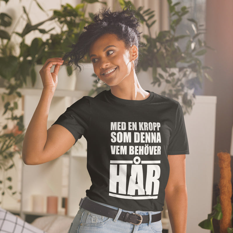 Kortärmad t-shirt i unisex-modell med texten - Med en kropp som denna