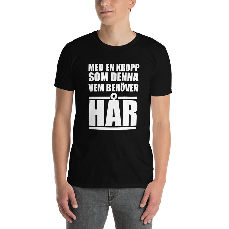 Kortärmad t-shirt i unisex-modell med texten - Med en kropp som denna