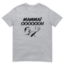 Kortärmad t-shirt i unisex-modell med texten - MAMMA OOOOOH!
