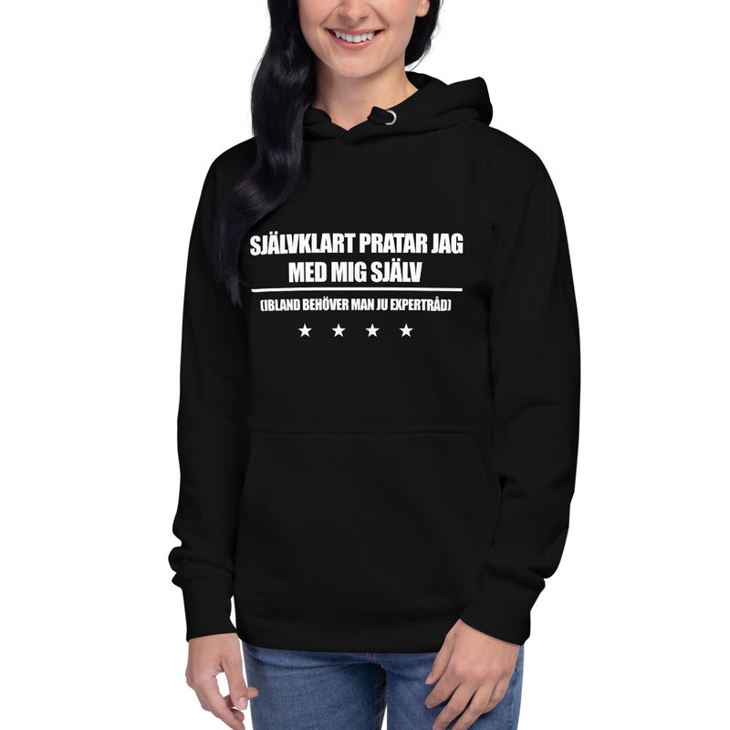 Hoodie med texten - "Självklart pratar jag med mig själv"
