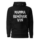 Hoodie med texten "Mamma behöver vin"