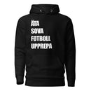 Hoodie med texten "ÄTA SOVA FOTBOLL UPPREPA"
