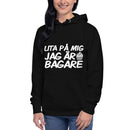 Hoodie med texten "Lita på mig, jag är bagare"