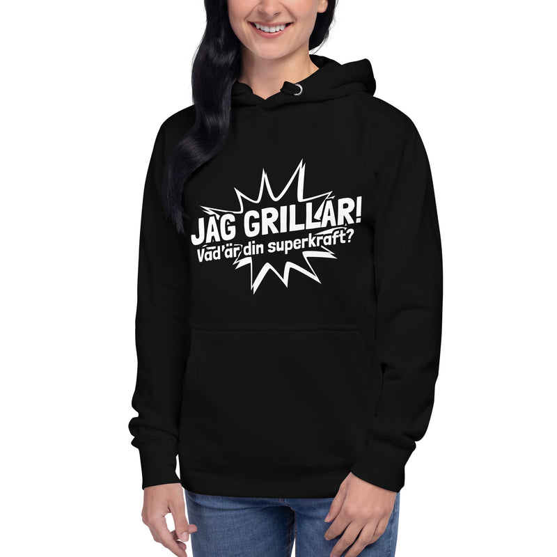 Hoodie med texten "Jag grillar, vad är din superkraft?"