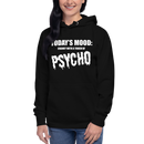 Hoodie med texten "Todays mood"