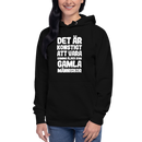 Hoodie med texten - "Det är konstigt"