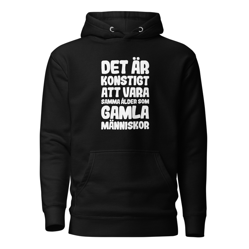 Hoodie med texten - "Det är konstigt"