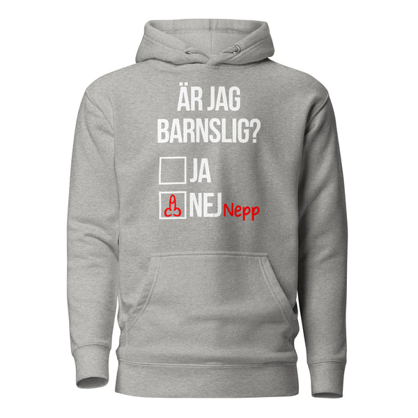 Hoodie med texten "Är jag barnslig?"