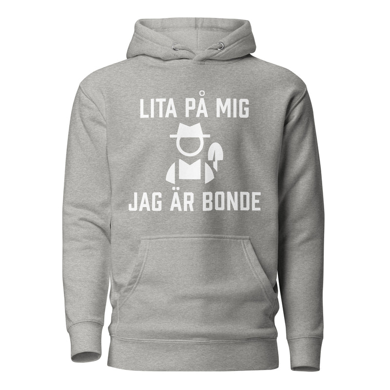 Hoodie med texten "Lita på mig, jag är bonde"