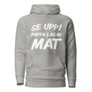 Hoodie med texten "Se upp! Pappa lagar mat"