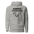 Hoodie med texten "MAMMA! OOOOOOH!"