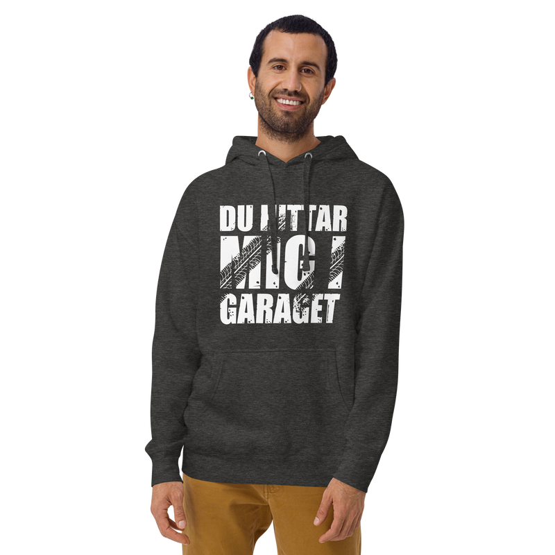 Hoodie med texten "Du hittar mig i garaget"