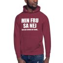 Hoodie med texten "Min fru sa nej"